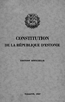 Constitution de la République d’Estonie avec la Décision du Peuple Estonien pour la convocation d’une Assemblée Nationale Constituante et la Loi relative au régime transitoire